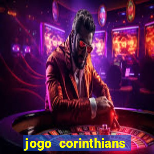 jogo corinthians hoje futemax